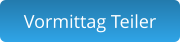 Vormittag Teiler