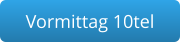 Vormittag 10tel