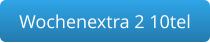 Wochenextra 2 10tel