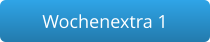Wochenextra 1