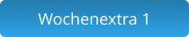 Wochenextra 1