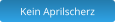 Kein Aprilscherz