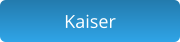 Kaiser