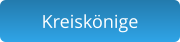 Kreiskönige