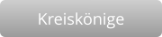 Kreiskönige